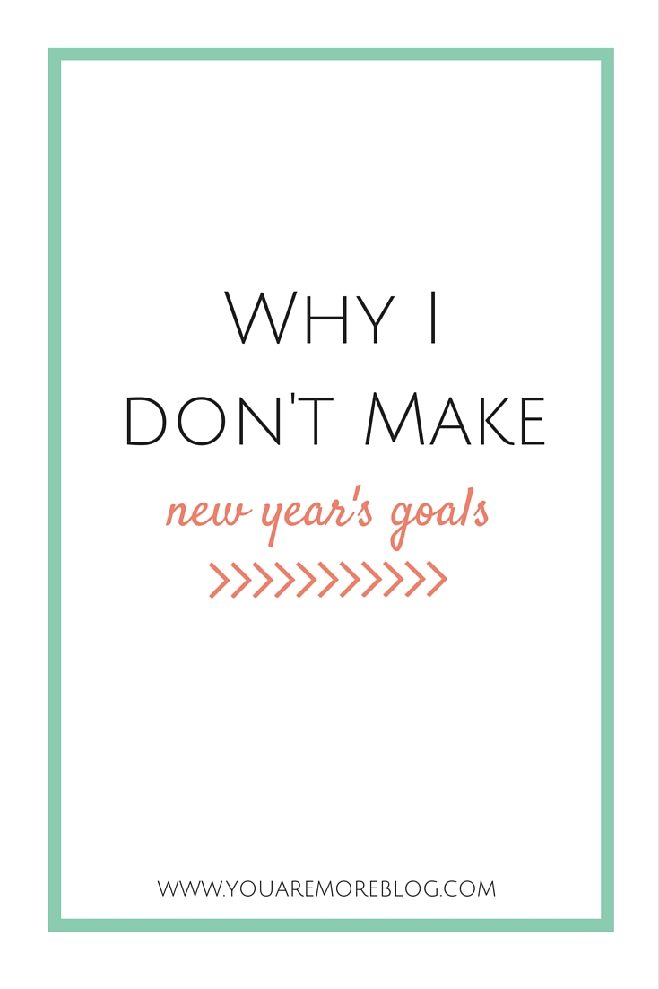 Why-I-Don't-Make-New-Years-Goals