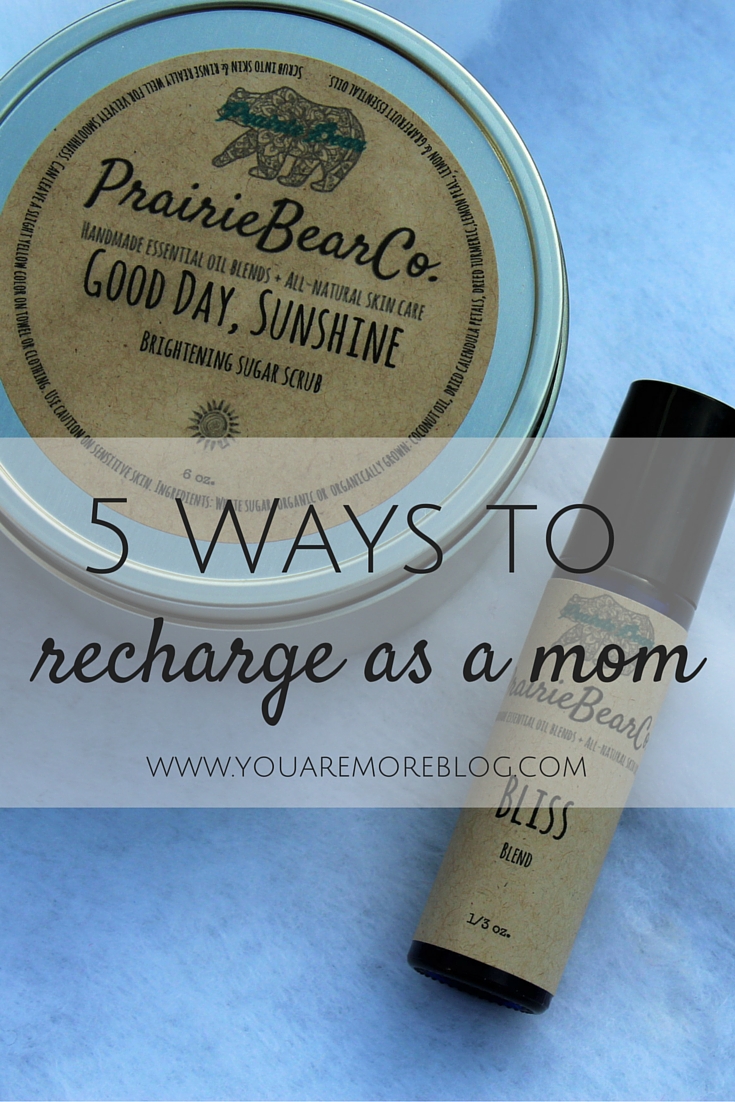 Finding ways to recharge as a mom can be hard. Here are five simple things you can do.