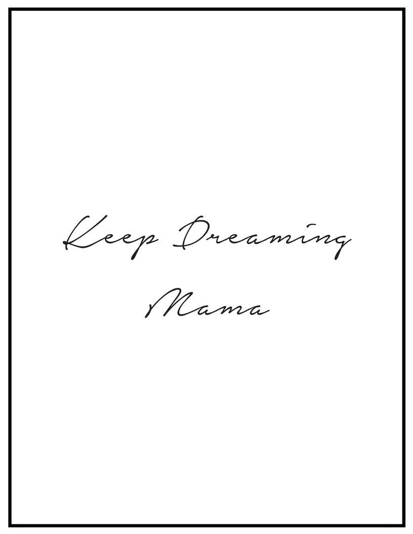 Keep Dreaming Free Printable