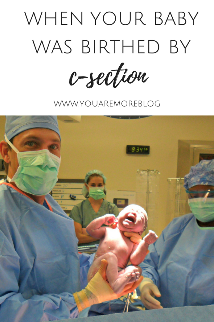 When your baby was birthed by c-section, it's easy to feel like you didn't really give birth. But you did, and these moms have something to say about that.