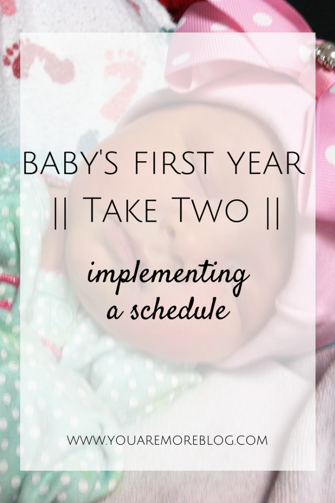 Baby's First Year Implementing Schedule You Are More Blog