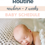 Newborn – 7 Weeks Baby Schedule