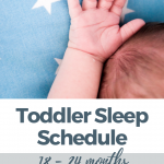 18 – 24 Month Toddler Sleep Schedule