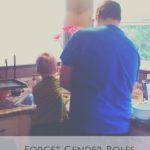 Forget Gender Roles, Find What Works!