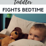 Tips For When Your Toddler Fights Bedtime