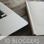 10 Bloggers You Should Be Following