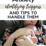 Postpartum Anxiety: Identifying Triggers and Tips to Handle Them