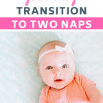 Tips to Help Your Baby’s Transition to Two Naps