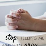 Stop Telling Me When to Pray
