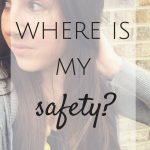 Where is My Safety?