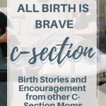 C-Section Birth Stories {Round Two}
