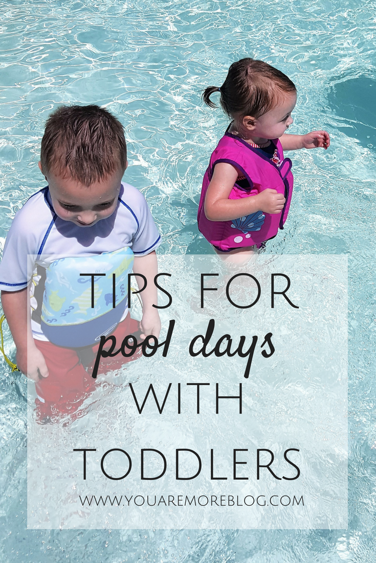 Tips for Pool Days With Toddlers - You Are More