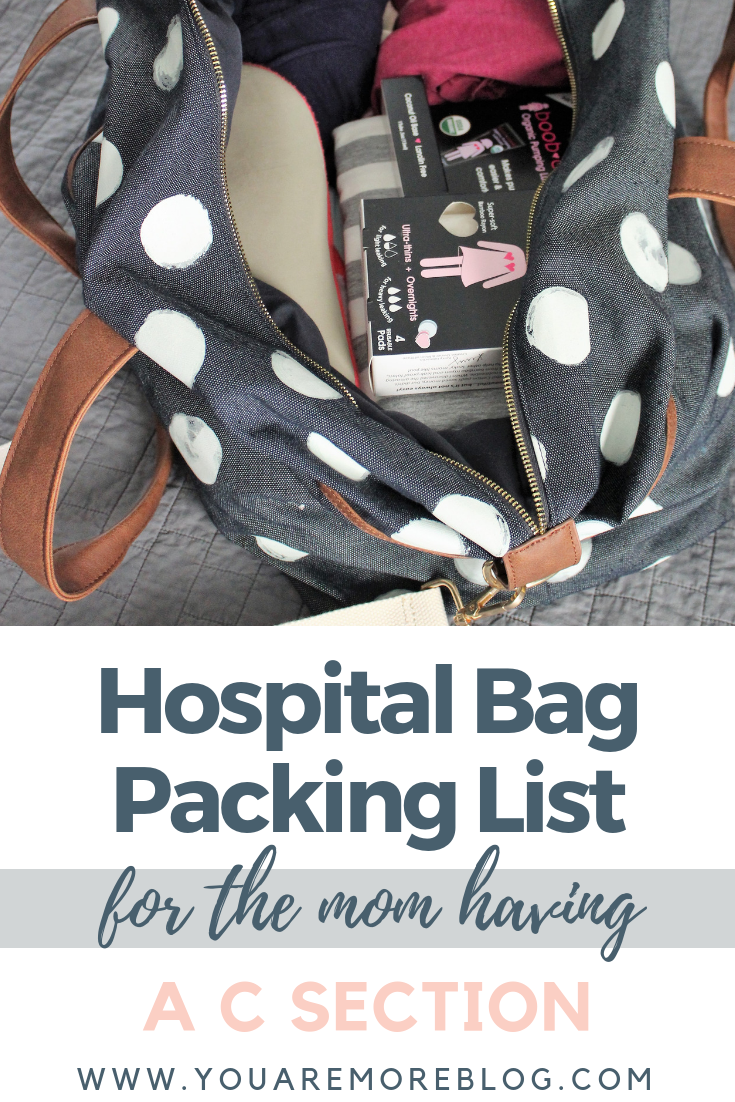 Are you having a C-Section? Here is what you need to pack in your hospital bag!