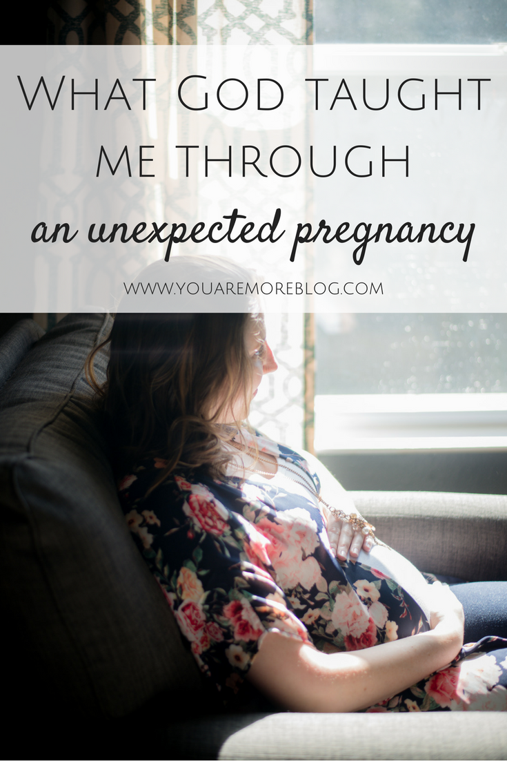 What God Taught Me Through an Unexpected Pregnancy - You Are More