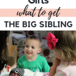 Big Sibling Gifts: How We Made Having a New Baby Fun