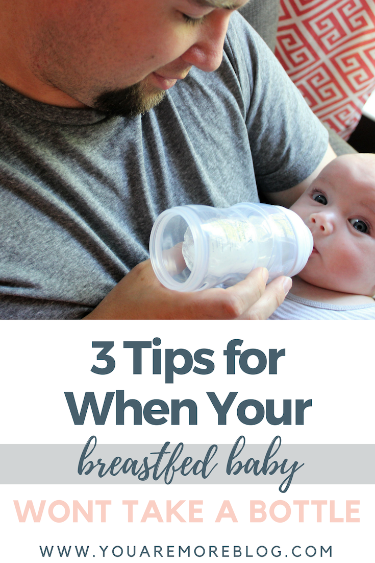 What to do when your breastfed baby won't take a bottle.
