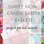 Simple Non Candy Easter Basket Ideas