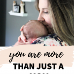 You Are More Than A Mom