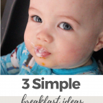 Three Simple Breakfasts for Baby