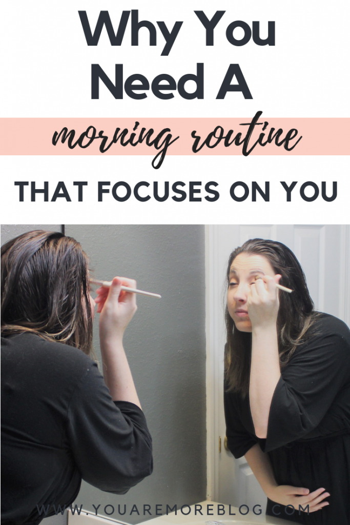 You need a morning routine that focuses on you! Self care is so important to make sure that you are getting some as a mom!
