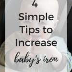 4 Simple Tips to Increase Baby’s Iron