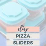 DIY Pizza Slider Lunchables