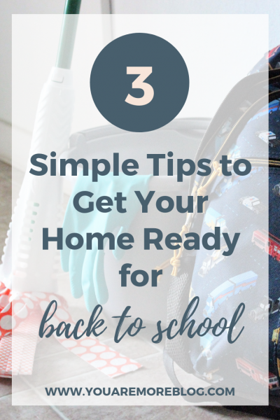 Get your home ready for back to school season with these simple tips.