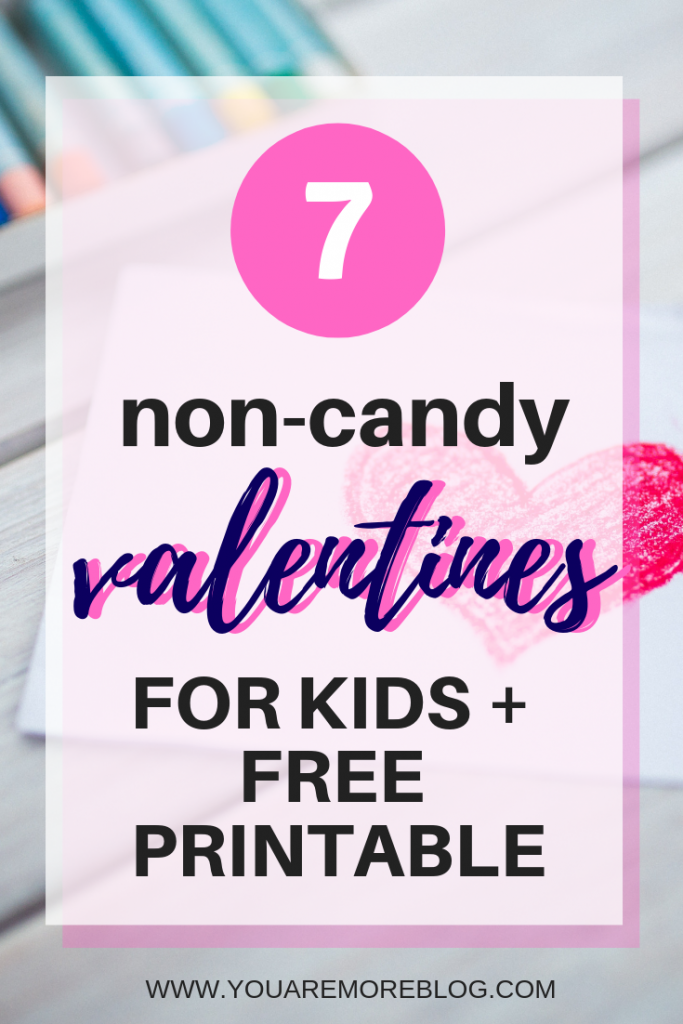 7 Non Candy Valentine Ideas for kids! These are the perfect printables for valentine's day that don't include candy!