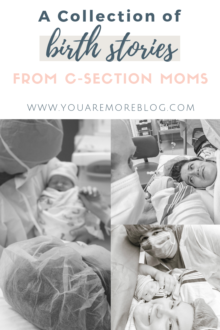 C-Section Birth Stories (Round 3) - You Are More