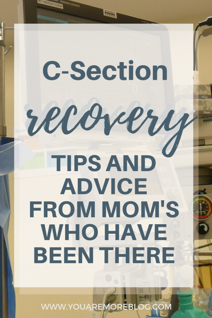 C-Section Recovery tips and advice from mom's who have been there. 