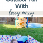 Worry Free Outdoor Fun With Lessy Messy